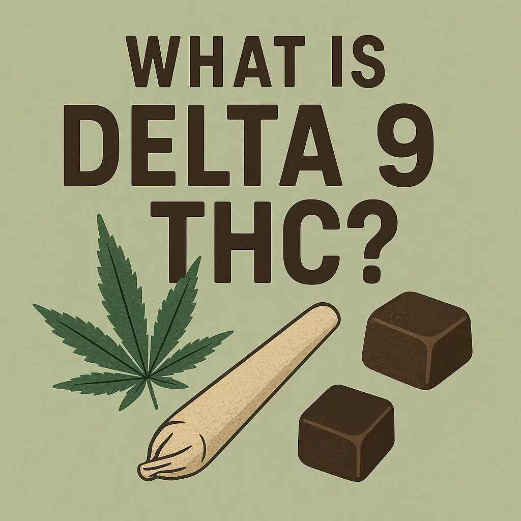 Image of What Is Delta 9? A Chill Guide to the OG THC